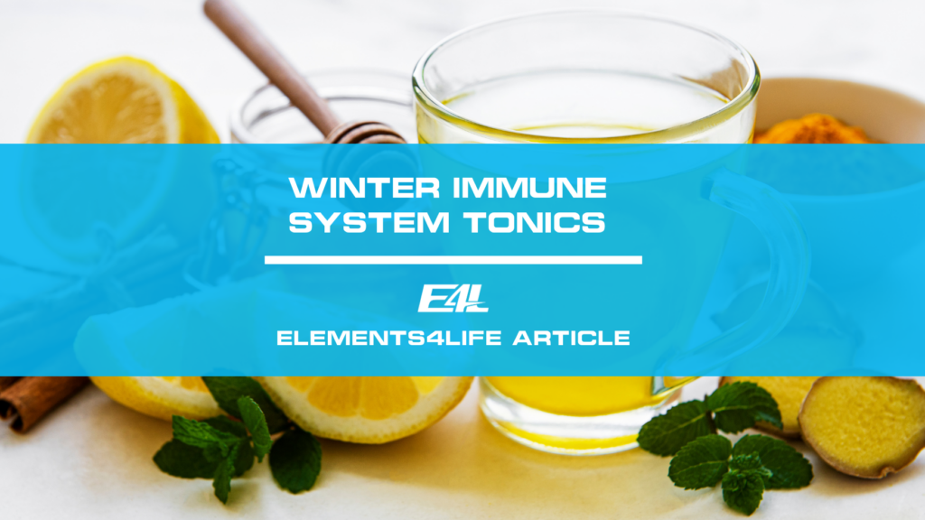 Winter Immune System Tonics | Elements4Life