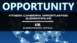 Fitness Canberra Opportunities: Elements4Life