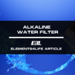 Alkaline Water Filter