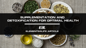 Ultimate guide to supplementation and detoxification for optimal health