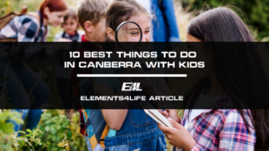 10 BEST Things to Do in Canberra with Kids