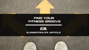 Find Your Fitness Groove