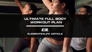 Ultimate Full Body Workout Plan