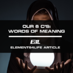 Our 6 C's: Words of Distinction