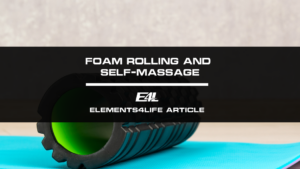 Foam Rolling and Self-Massage