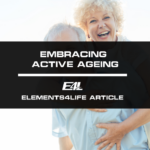 Embracing Active Ageing