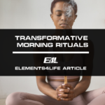Morning Rituals