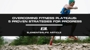 Overcoming Fitness Plateaus
