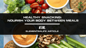 Healthy Snacking