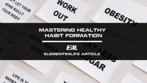 Healthy Habit Formation